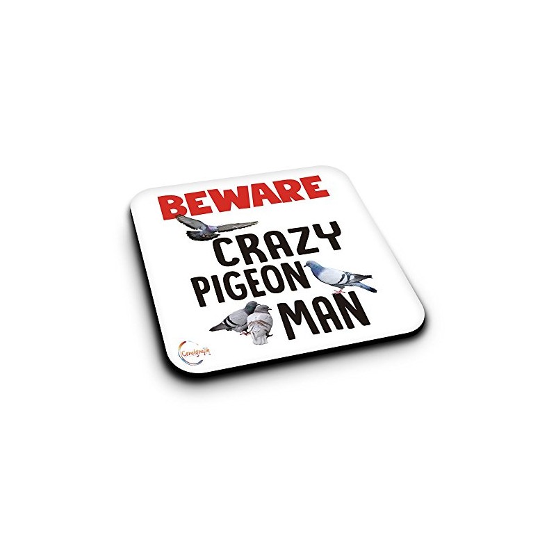 ER432 Beware Crazy Pigeon Man Novelty Present Gift Printed MDF
