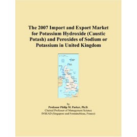The 2007 Import and Export Market for Potassium Hydroxide (Caustic Potash) and Peroxides of Sodium or Potassium in United Kingdom