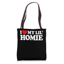 I Love My Lil' Homie Tote Bag