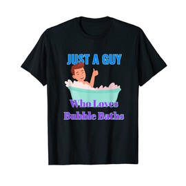 Guy Loves Bubble Baths Funny Mens Soaking in Bathtub Lovers T-Shirt