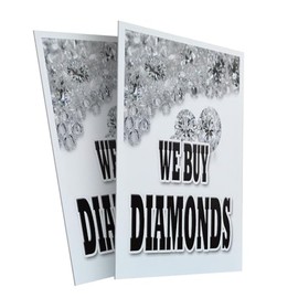 We Buy Diamonds (2-Pack) 24" x 36" Plastic Signs | Sign Insert 4mm Corrugated Plastic Signs Storefront Window Poster