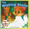 The Wishing Stone - A Color-A-Story Book