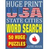 Huge Print USA State Cities Word Search: 50 Word Searches
