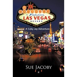 The Sneakies in Fabulous Las Vegas Nevada: A Coby Jay Adventure