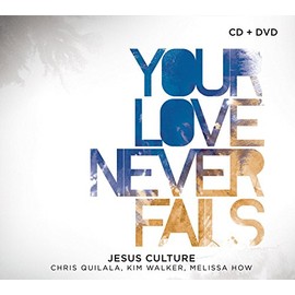 Your Love Never Fails