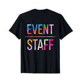 Event Staff - Back Design - Color Events Uniform Party T-Shirt
