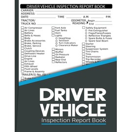 Driver Vehicle Inspection Report Book: Streamline Your Daily Inspections with our 120-Page Log Book for Drivers and Truckers , 120 Single Sided sheets, Easy Tear-Out .