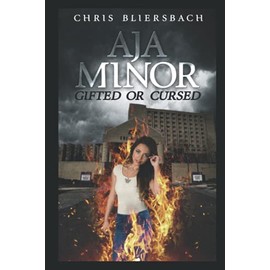 Aja Minor: Gifted or Cursed (Aja Minor: A Psychic Crime Thriller Series)