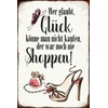 Tin Sign 20 x 30 cm Wer glaubt Glück könne