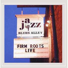 Firm Roots: Live
