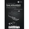 Team Intelligence: A New Method Using Swarm Intelligence for Building