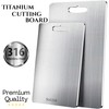 SUS 316 Titanium Cutting Board 100% Pure Titanium Cutting Boards
