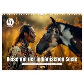 Reise mit der indianischen Seele (Wandkalender 2025 DIN A3 quer), CALVENDO Monatskalender [Calendar] Kerstin Waurick