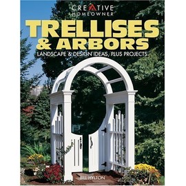 Trellises & Arbors: Landscape & Design Ideas, Plus Projects