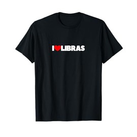 I Love (Heart) Libras T-Shirt