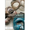 Teaching Practical Theatrical 3D Printing