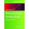 Noncanonical Amino Acids: Methods and Protocols