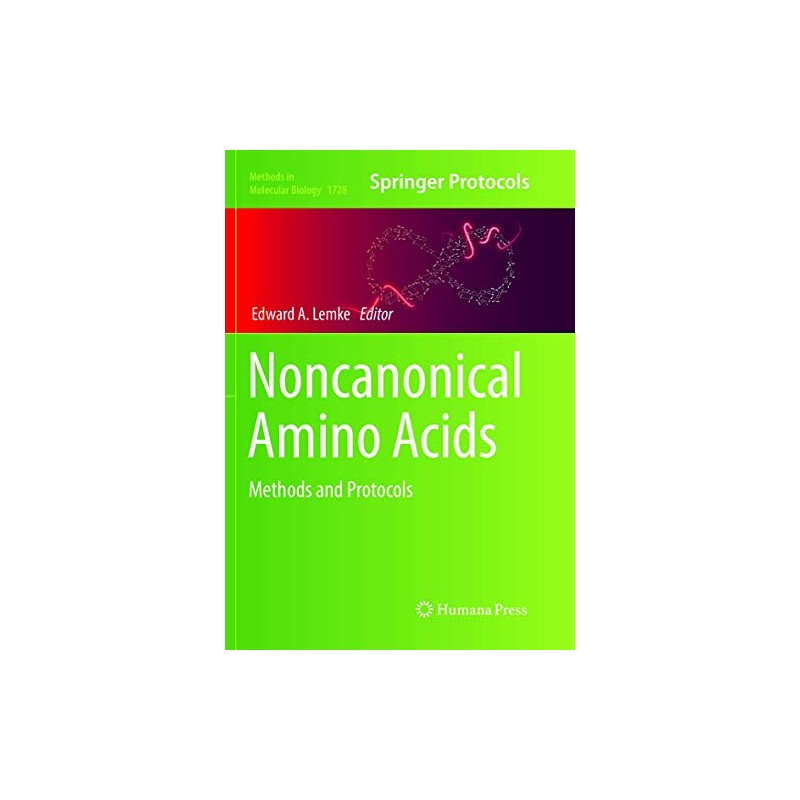 Noncanonical Amino Acids: Methods and Protocols