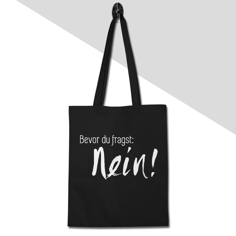 Shirtracer - Cotton Bag - Sayings Statement - Bevor du