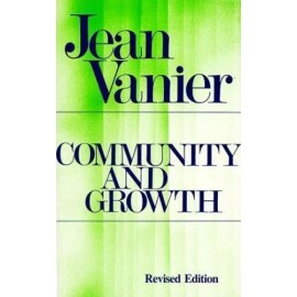 Community and Growth by Vanier, Jean