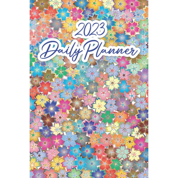 2023 Daily Planner: 365 Days with Dated From 1 January