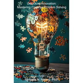 Unlocking Innovation: Mastering Creative Problem Solving