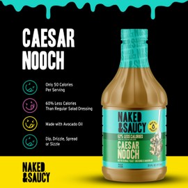 Naked & Saucy Nooch Low Calorie Caesar Dressing, Gluten-Free, Soy-Free, Vegan, Paleo, 31 fl oz