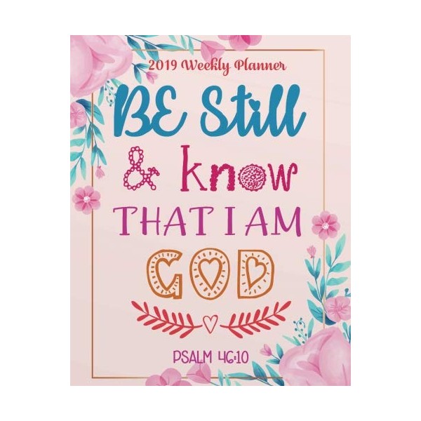 2019 Weekly Planner: Floral Design 8" x 10" Monthly Daily