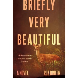 Briefly Very Beautiful: A Novel