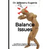 Equilibrium Mastery: Unveiling the Science and Solutions to Balance Issues