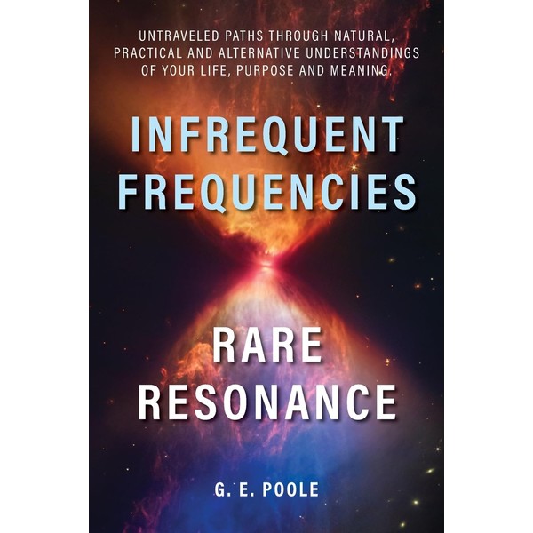 Infrequent Frequencies, Rare Resonance: Untravelled Paths Through Natural, Practical and
