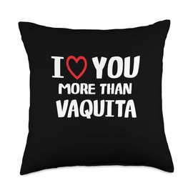 I heart You More than Vaquita Thanksgiving I Love You More Than Vaquita Shirt Funny Women Christmas Throw Pillow, 18x18, Multicolor
