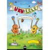 Uku & Lele: Spielend Ukulele lernen. Mit zusätzlichen Online-Videos