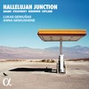 Hallelujah Junction: Adams, Stravinsky, Gershwin, Bernstein