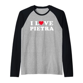 I Love Pietra Matching Girlfriend & Boyfriend Pietra Name Raglan Baseball Tee