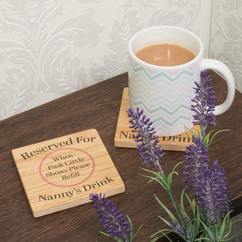 Reserved For Nannys Drink Solid Oak Drink Coaster from Grandchildren.