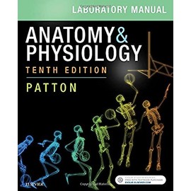 Anatomy & Physiology Laboratory Manual and E-Labs