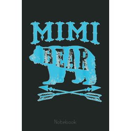 Mimi Bear for Women Grandmother Christmas Gift Notebook: Appreciation Notebook/Journal Homebook For your Grandma | 6"x9", 110 pages | Lined | Father's Day Gift Idea