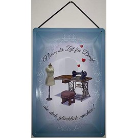 Blechschild With cord 30 x 20 cm sewing sign: Nimm dir Zeit für Dinge die dich glücklich machen! - Blechemma