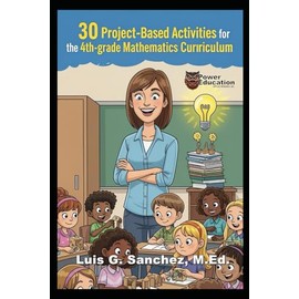 30 Project-Based Learning Activities for 4th Grade Mathematics Curriculum: Easy Teacher
