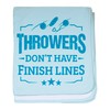 CafePress Funny Discus Throwers Don't Have Baby Blanket, Super Soft