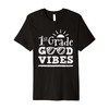 Back To School 1st Grade Vibes First Day Teacher Sunglasses Premium T-Shirt