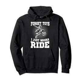 Dirtbike Forget toys i just wanna ride Dirt bike for boys Pullover Hoodie