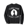 Funny Curly Hair Don't Care Gift For Women Cool Afro