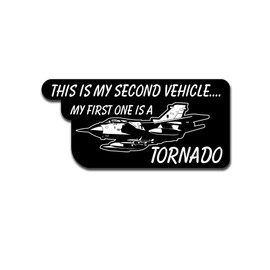 This is My Second Vehicle Air Force Tornado JBG Fighter Bomber JG 31 7 x 15 cm #A5549