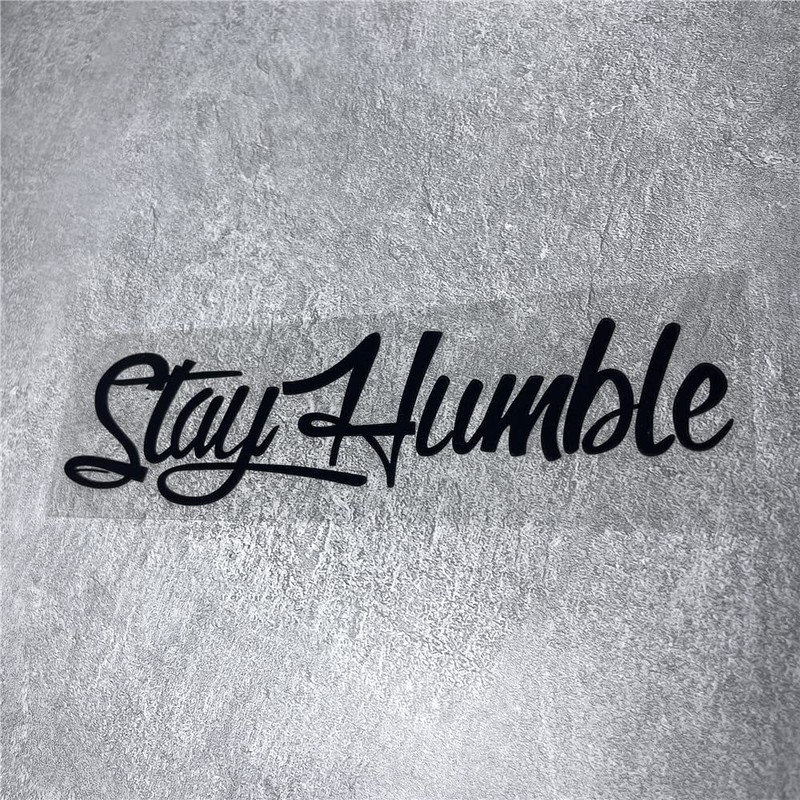 Car Stickers for Stay Humble Auto Front Rear Windshield Window