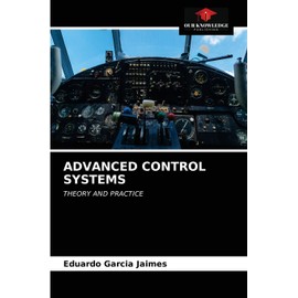 ADVANCED CONTROL SYSTEMS: THEORY AND PRACTICE
