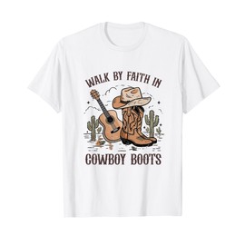 Vintage Walk By Faith In Cowboy Boots Hat Western Country T-Shirt