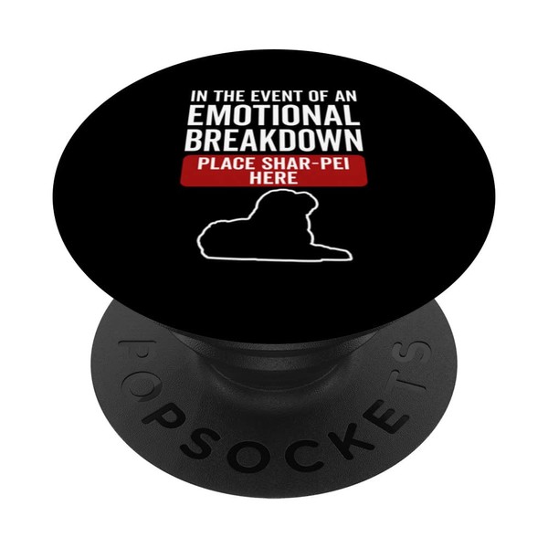 Im Falle eines emotionalen Zusammenbruchs - Dog Shar-Pei PopSockets mit