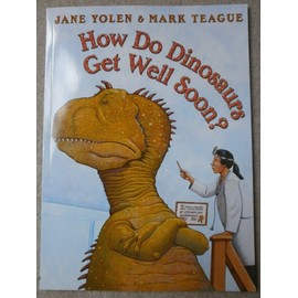How Do Dinosaurs Get Well Soon?